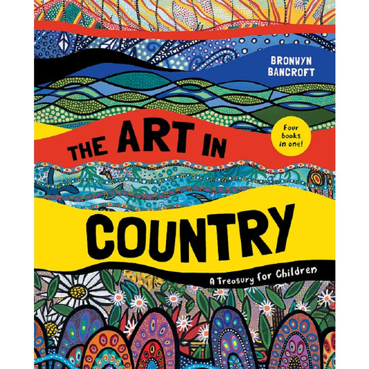 The Art in Country by Bronwyn Bancroft