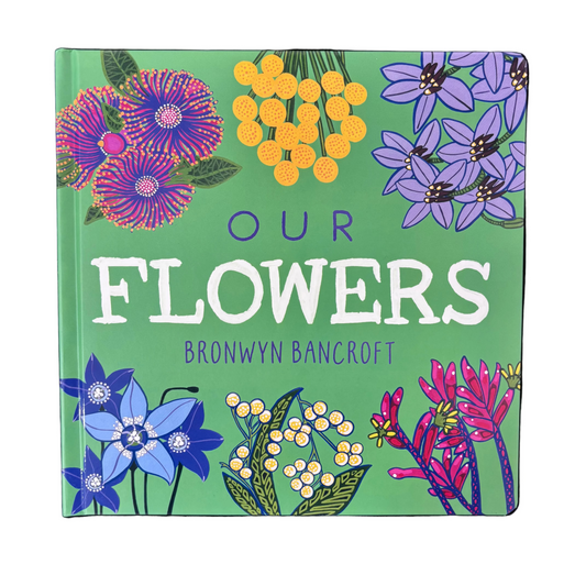 Our Flowers by Bronwyn Bancroft