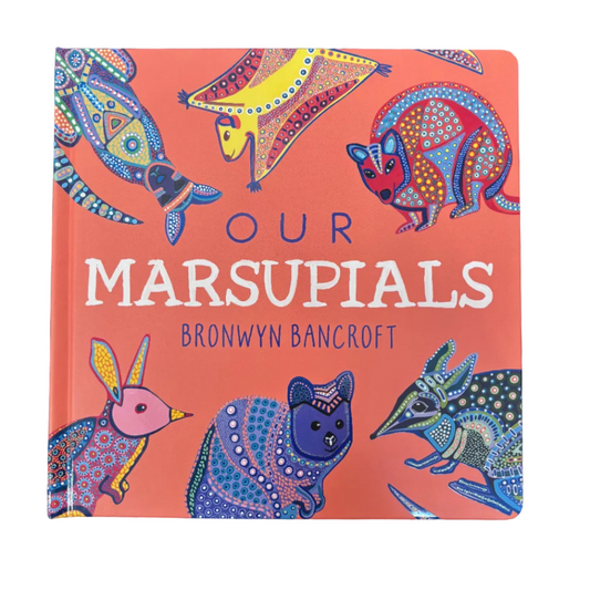 Our Marsupials by Dr Bronwyn Bancroft