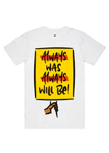 K-Rae Designs Always Was T-shirt