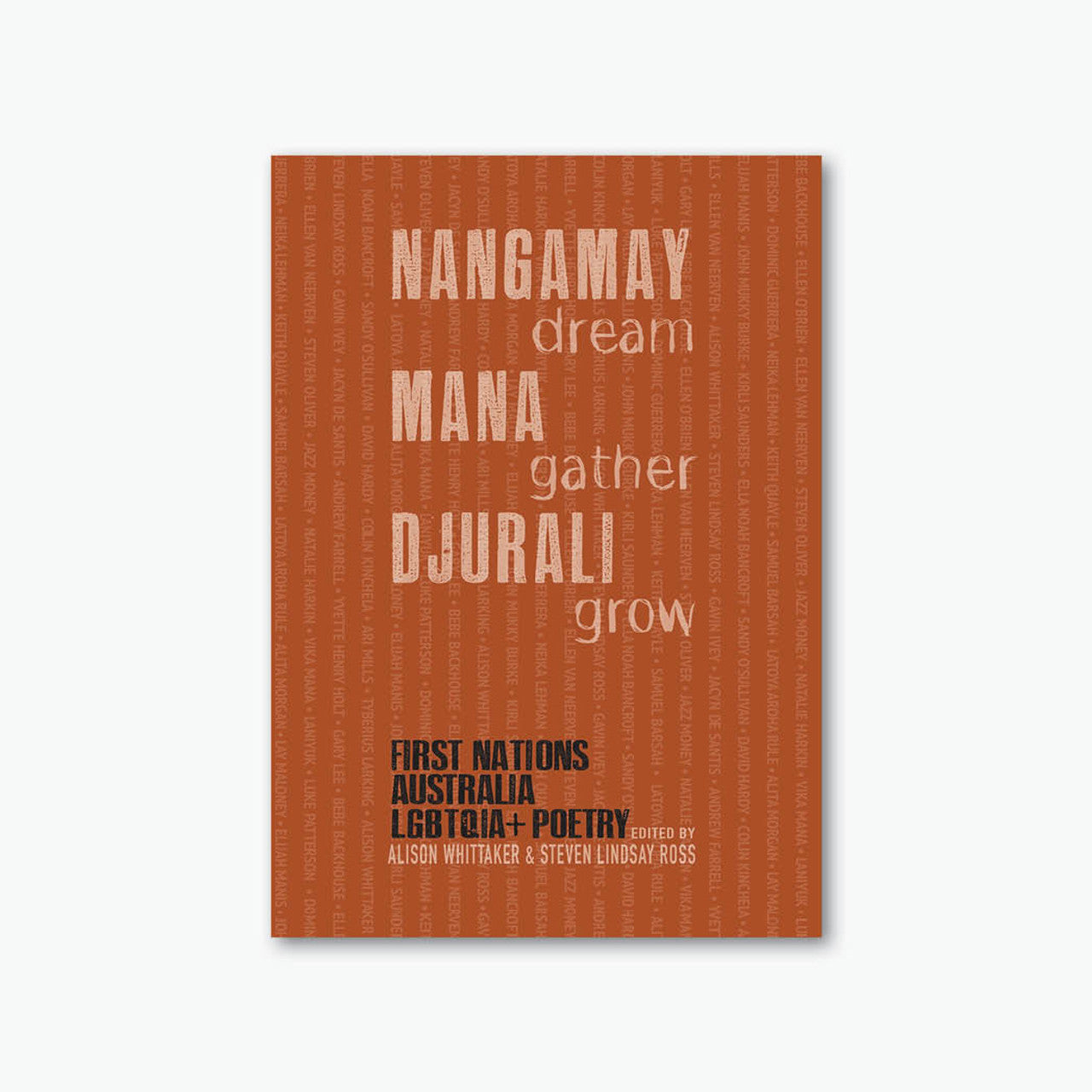 Nangamay Mana Djurali Edited by Alison Whitaker and Steven Lindsay Ross